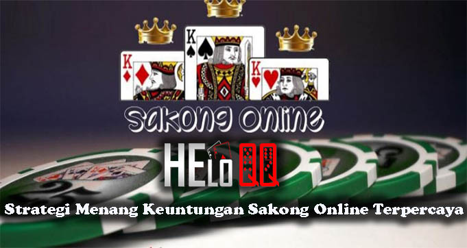 Strategi Menang Keuntungan Sakong Online Terpercaya